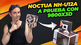 REVIEW NOCTUA NH-U12A LO PROBAMOS CON 9800X3D, TEMPERATURAS EN GAMING, EDICIÓN DE VIDEO Y RUIDO