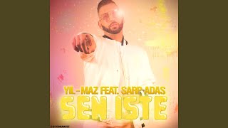 Sen İste (feat. Sarp Adaş) [Video]