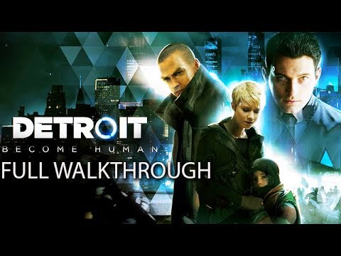 DETROIT: BECOME HUMAN Gameplay Full Walkthrough (PS4 PRO) No Commentary