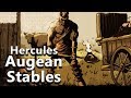 Hercules and the Filthy Stables of Augeas - The Labors of Hercules  Ep.05 - Greek Mythology