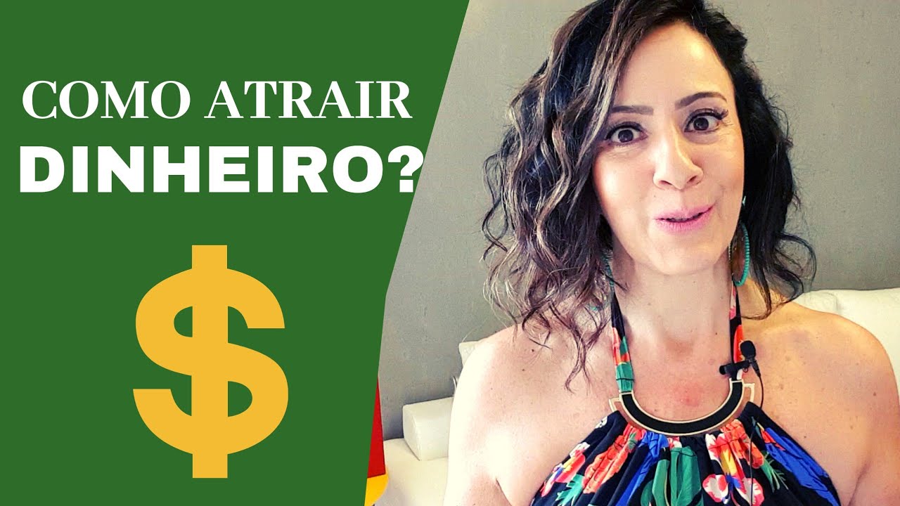 COMO ATRAIR DINHEIRO?