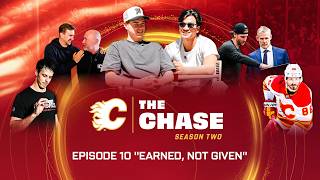 The Chase: Season 2, Episode 10 - Earned, Not Given | Calgary Flames