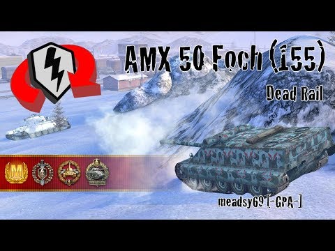 World of Tanks Blitz Replays - AMX 50 Foch (155) at Dead Rail w/ meadsy69 [-GPA-]