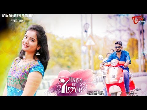 7 Days Of Love | Telugu Short Film 2017 | By Vijay Kumar Yelkoti Video