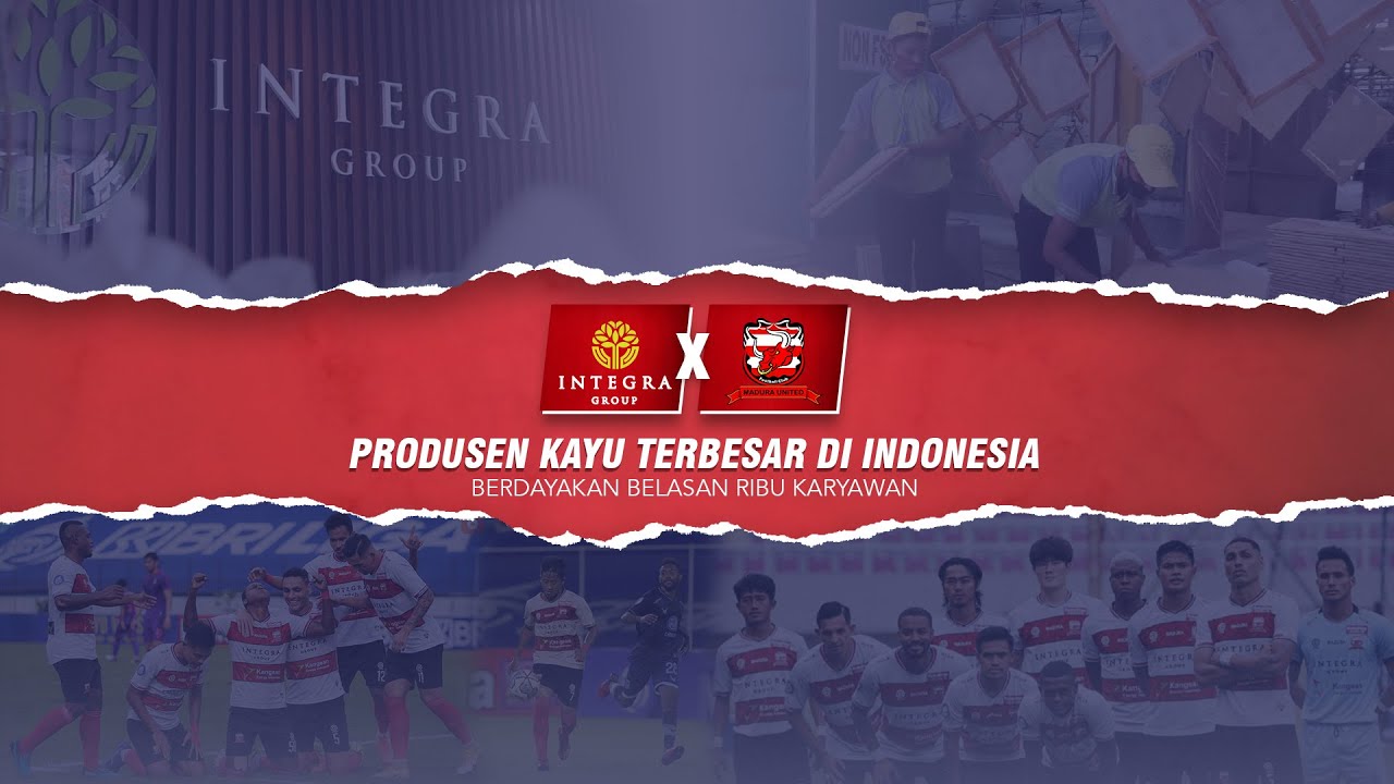 Profil Integra Group, Produsen Kayu yang Sasar Pasar 3 Benua | Sponsor Utama Madura United 2021