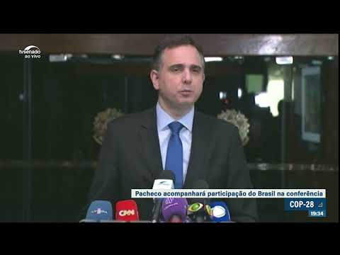 COP-28: Pacheco ressalta importância do parlamento brasileiro no debate