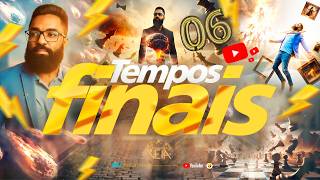 TEMPOS FINAIS  | PARTE 06 | O FABULOSO MINISTÉRIO DE PAULO E OS ENGANOS FINAIS | VISÃO CINEMA