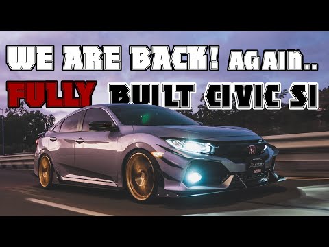 We are BACK! again.. | Phong's Fully Built [10th Gen] 2018 Honda Civic Si (Walkaround)