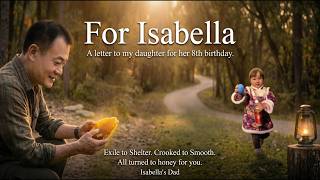 娘の8歳の誕生日に贈る、父からの手紙。|For Isabella (Original MV)