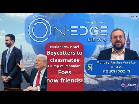 Nations vs. Israel - Boycotters to Classmates | On Edge News | Gershy Schwarcz