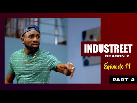 INDUSTREET S2EP11- DEAD END (Part 2) | Funke Akindele, Lydia Forson, Sonorous, Martinsfeelz