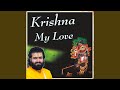 Krishna My Love