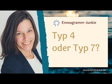 Typ 4 oder Typ 7? - Enneagramm Vergleich