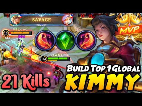 21 KILLS + SAVAGE!! KIMMY BEST BUILD FOR AUTO WIN! | Top 1 Global Kimmy