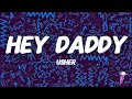Usher Hey Daddy Daddy S Home Lyrics