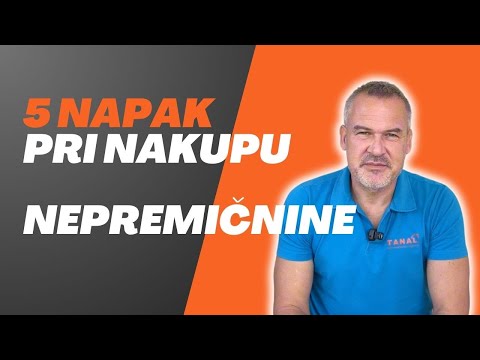 5 najpogostejših napak pri nakupu nepremičnine