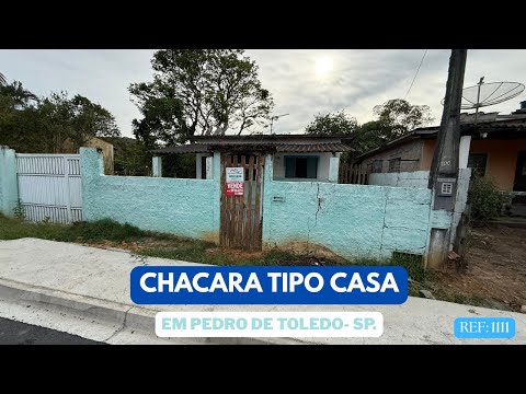 REF 1111, CHACARA TIPO CASA EM PEDRO DE TOLEDO - SP