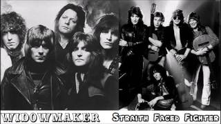 Widowmaker - Straight Faced Fighter