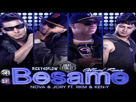 Besame (Remix) Rakim & Ken Y Ft. Nova & Jory 2013.
