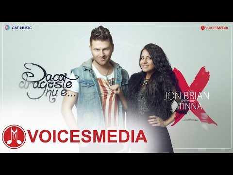 Jon Brian feat. Tinna - Daca dragoste nu e... (Official single)