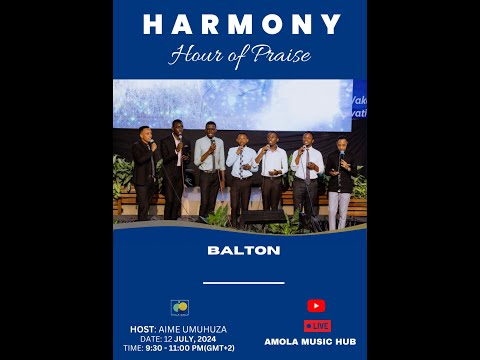 HARMONY HOUR -  Balton, Host: Umuhuza Aime #13thLiveSession