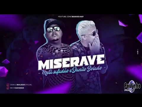 DANILO BOLADO E META SAFADÃO - MISERAVE  (ÁUDIO OFICIAL)