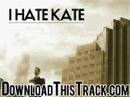 Inside Inside - I Hate Kate