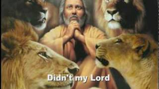 Didn't My Lord Deliver Daniel