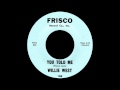 Willie West - You Told Me