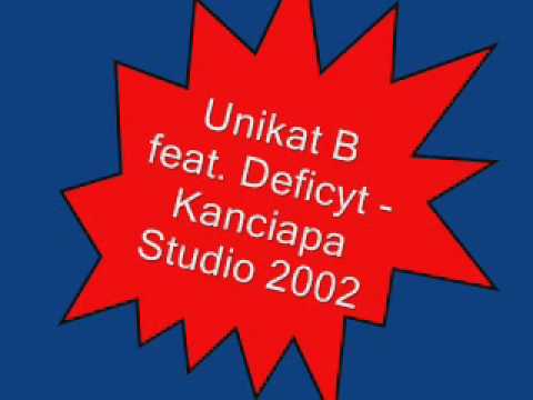 Unikat B feat. Deficyt - Kanciapa Studio 2002