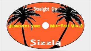 Sizzla-Straight Up (Judgement Yard Mix-Tape Vol.3) Kalonji Records