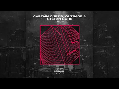 Captain Curtis, OUTRAGE & Stefan Bors - Origin