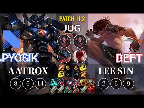 DRX Pyosik Aatrox vs HLE Deft Lee Sin Jungle - KR Patch 11.2