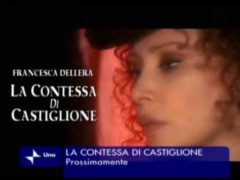 La Bellissima Francesca Dellera interpreta la Contessa di Castiglione