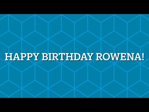 Rowena’s Birthday Wishes