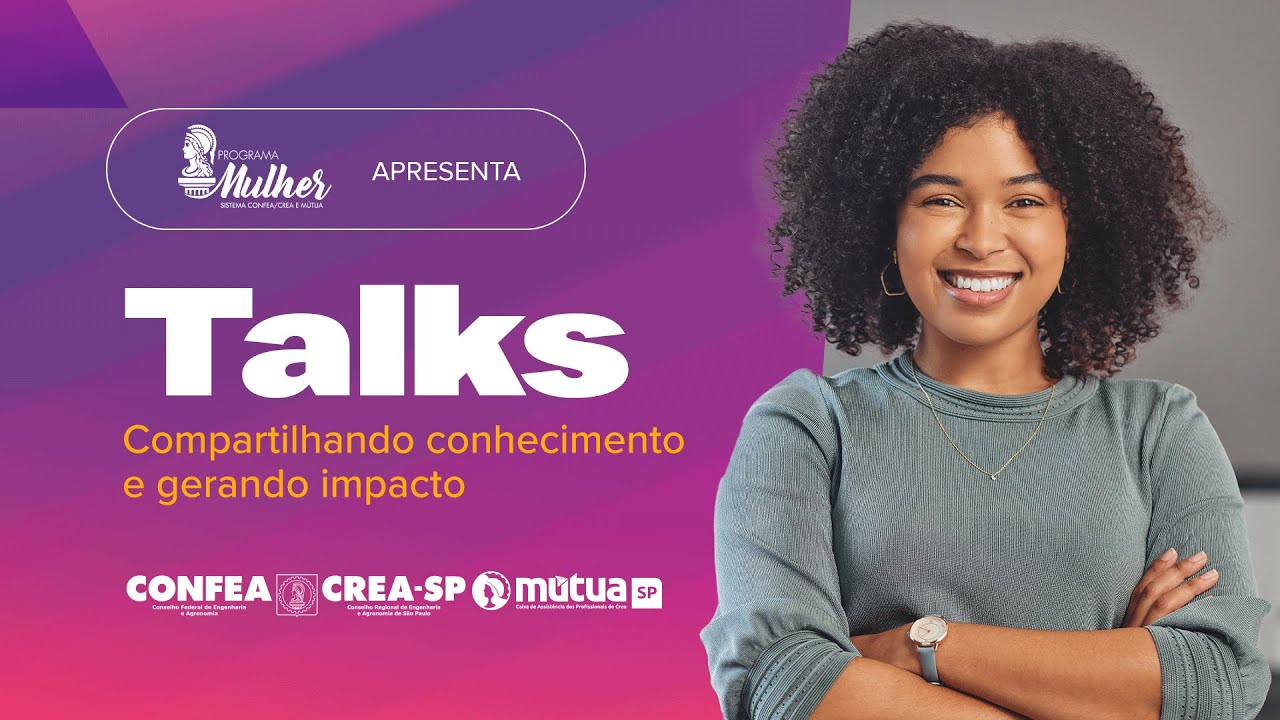 Crea-SP Talks: Compartilhando conhecimento e gerando impacto