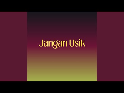 Jangan Usik