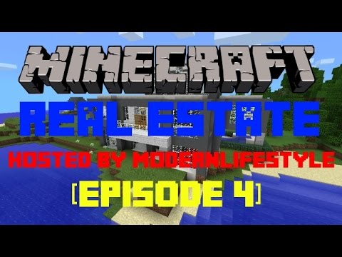 Minecraft Real Estate [Episode 4]