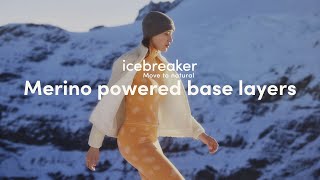 Icebreaker Merino powered base layers. Hidden strength.