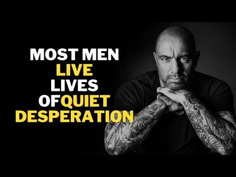 Most men live lives of Quiet Desperation #joerogan #jordanpeterson #jacquefresco #motivation