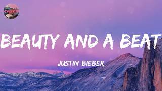 Download lagu Justin Bieber - Beauty And A Beat (Lyrics) mp3 Download lagu Justin Bieber - Beauty And A Beat (Lyrics) mp3