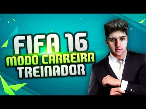 FIFA 16 Modo Carreira Treinador - O INICIO DA SAGA #01