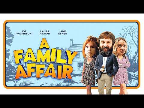 A FAMILY AFFAIR Official Trailer (2024) UK Comedy with Joe Wilkinson