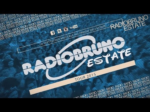 RADIO BRUNO ESTATE - TOUR 2015