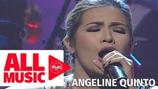 ANGELINE QUINTO – Patuloy Ang Pangarap (MYX Live! Performance)