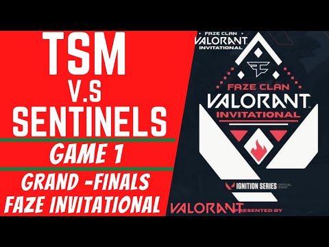 TSM vs Sentinels Game 1 | Grand Final | FaZe Clan VALORANT Invitational | VALORANT Ignition Series
