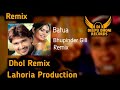 Batua Bhupinder Gill Dhol Mix Ft Lahoria Production Remix by Deepu Dhoni Records Present