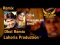 Batua Bhupinder Gill Dhol Mix Ft Lahoria Production Remix By Deepu Dhoni Records Present