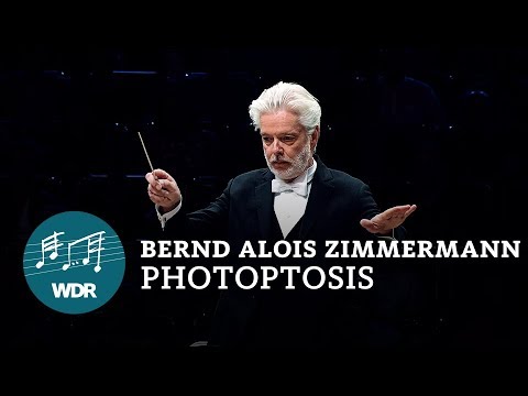 Bernd Alois Zimmermann - Photoptosis | Jukka-Pekka Saraste | WDR Sinfonieorchester