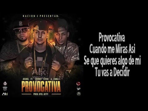 Jounel Ft.Johnny Stone x Emma - Provocativa